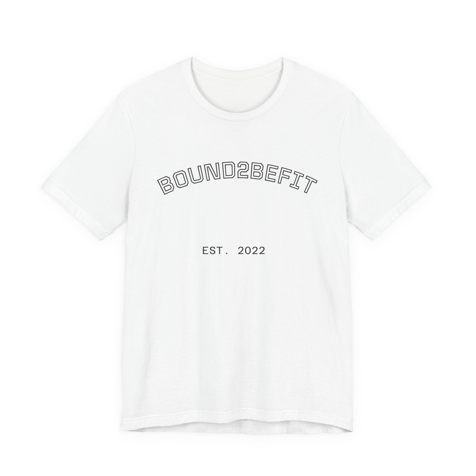 Bound2BeFit EST. 2022 Tee